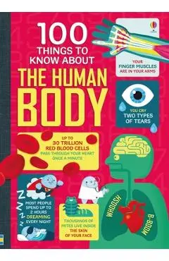 100 Things to Know about the Human Body - Alex Frith