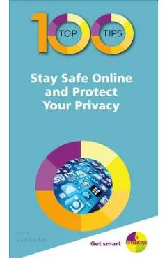 100 Top Tips - Stay Safe Online and Protect Your Privacy - Nick Vandome