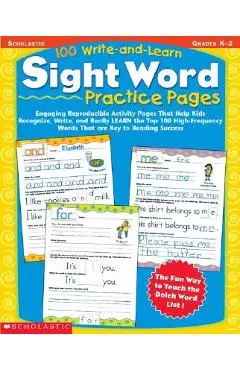 100 Write-And-Learn Sight Word Practice Pages: Engaging Reproducible Activity Pages That Help Kids Recognize, Write, and Really Learn the Top 100 High - Terry Cooper