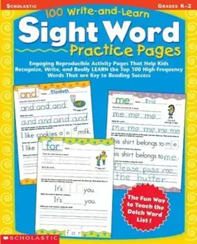 100 Write-And-Learn Sight Word Practice Pages: Engaging Reproducible Activity Pages That Help Kids Recognize, Write, and Really Learn the Top 100 High, Paperback/Scholastic Teaching Resources