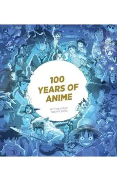 100 Years of Anime - Matthieu Pinon
