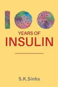 100 Years of Insulin, Paperback/S. K. Sinha
