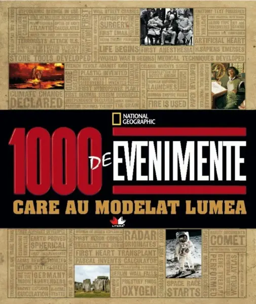 1000 de evenimente care au modelat lumea
