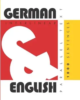1000 German Sentences: Dual Language German-English, Interlinear & Parallel Text, Paperback/Aron Levin