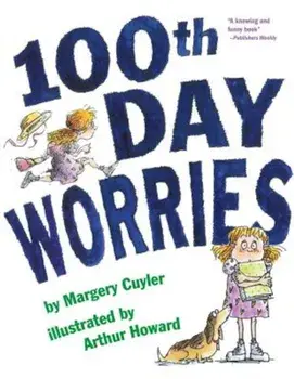 100th Day Worries, Paperback/Margery Cuyler