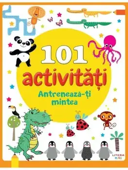 101 activitati. Antreneaza-ti mintea/***