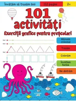 101 activitati. Exercitii grafice pentru prescolari/***