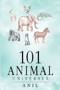 101 Animal Universes, Paperback/Anil