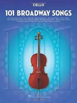 101 Broadway Songs. Cello, Paperback/***