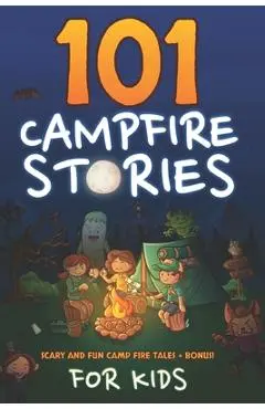 101 Campfire Stories For Kids: Scary, Spooky, Ghost, Horror & Funny Tales + Bonus Activities - Purple Central