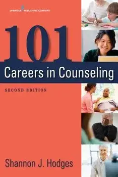 101 Careers in Counseling, Second Edition, Paperback/Shannon Hodges