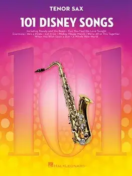 101 Disney Songs: For Tenor Sax/Hal Leonard Corp