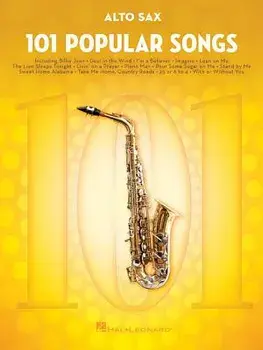 101 Popular Songs: For Alto Sax/Hal Leonard Corp