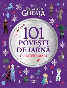 101 povesti de iarna cu litere mari. Regatul de Gheata/***