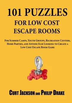 101 Puzzles for Low Cost Escape Rooms, Paperback/Philip Drake
