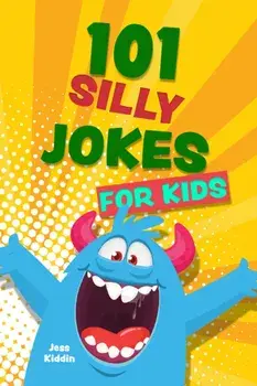101 Silly Jokes for Kids, Paperback/Editors of Ulysses P