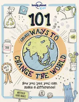 101 Small Ways to Change the World, Hardcover/***