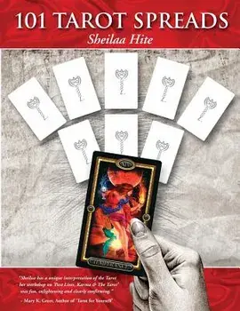 101 Tarot Spreads/Sheilaa Hite
