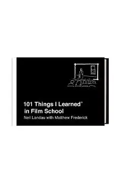 101 Things I Learned(r) in Film School - Neil Landau
