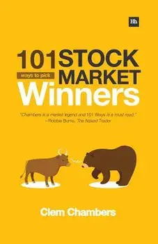 101 Ways to Pick Stock Market Winners/Clem Chambers