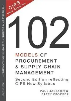 102 Models of Procurement and Supply Chain Management. Revised ed, Paperback/Paul Jackson