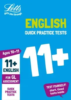 11+ English Quick Practice Tests Age 10-11 for the GL Assessment tests, Paperback/***
