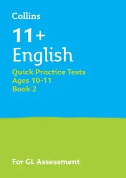 11+ English Quick Practice Tests Age 10-11 (Year 6) Book 2. For the 2025 Gl Assessment Tests, Paperback/Collins 11+