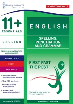 11+ Essentials English: Spelling, Punctuation and Grammar Book 1, Paperback/***