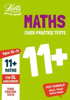 11+ Maths Quick Practice Tests Age 10-11 for the GL Assessment tests, Paperback/***