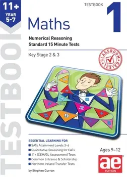 11+ Maths Year 5-7 Testbook 1. Numerical Reasoning Standard 15 Minute Tests, Paperback/Stephen C. Curran
