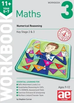 11+ Maths Year 5-7 Workbook 3. Numerical Reasoning, Paperback/Stephen C. Curran
