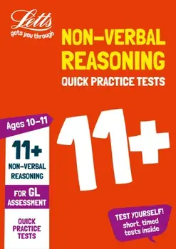 11+ Non-Verbal Reasoning Quick Practice Tests Age 10-11 for the GL Assessment tests, Paperback/***