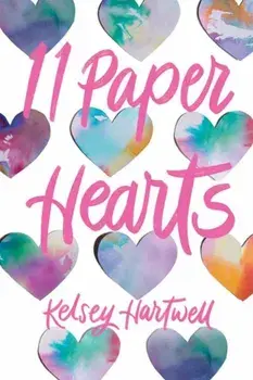 11 Paper Hearts, Paperback/Kelsey Hartwell
