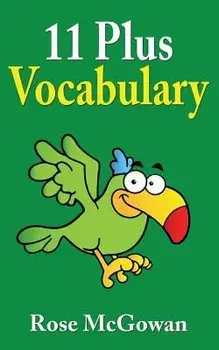 11 Plus Vocabulary, Paperback/Rose McGowan
