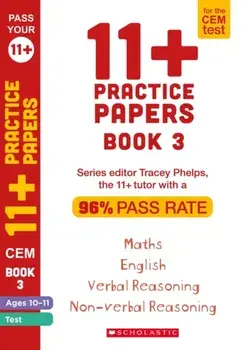 11+ Practice Papers for the CEM Test Ages 10-11 - Book 3, Paperback/Tracey Phelps