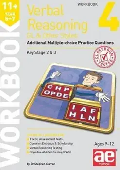 11+ Verbal Reasoning Year 5-7 GL & Other Styles Workbook 4. Additional Multiple-choice Practice Questions, Paperback/Stephen C. Curran
