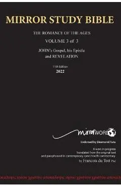 11th Edition Hard Cover MIRROR STUDY BIBLE VOLUME 3 of 3 John's Writings; Gospel; Epistle & Apocalypse - Du Toit