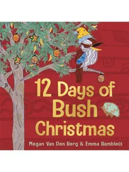 12 Days of Bush Christmas, Hardback/Emma Bamblett