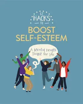 12 Hacks to Boost Self-esteem, Paperback/Honor Head