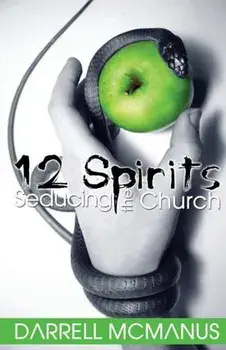 12 Spirits Seducing the Church, Paperback/Darrell Mcmanus