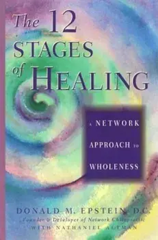 12 Stages of Healing, Paperback/Donald M. Epstein D. C.