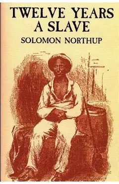 12 Years a Slave - Solomon Northup