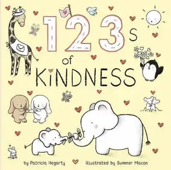 123 of Kindness, Board book/Patricia Hegarty