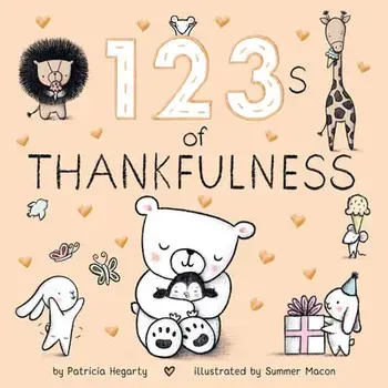 123s of Thankfulness, Board book/Patricia Hegarty