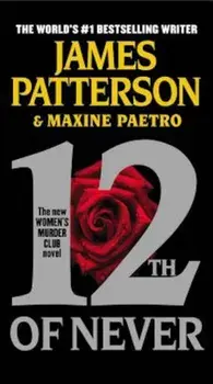 12th of Never, Paperback/James Patterson