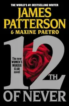 12th of Never, Paperback/James Patterson