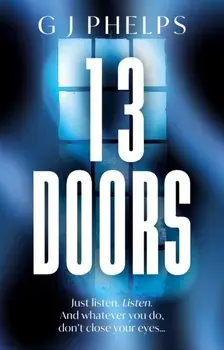13 Doors, Paperback/G J Phelps