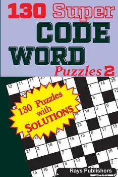 130 Super Code Word Puzzles/Rays Publishers