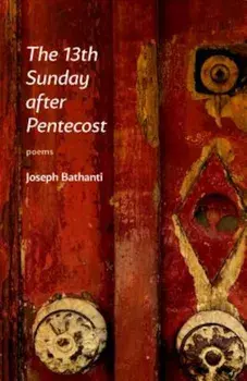 13th Sunday After Pentecost: Poems, Paperback/Joseph Bathanti
