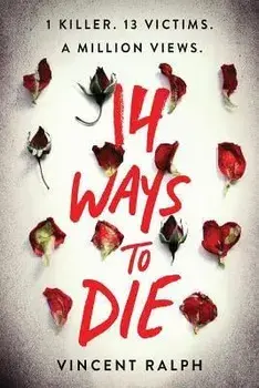 14 Ways to Die, Paperback/Vincent Ralph